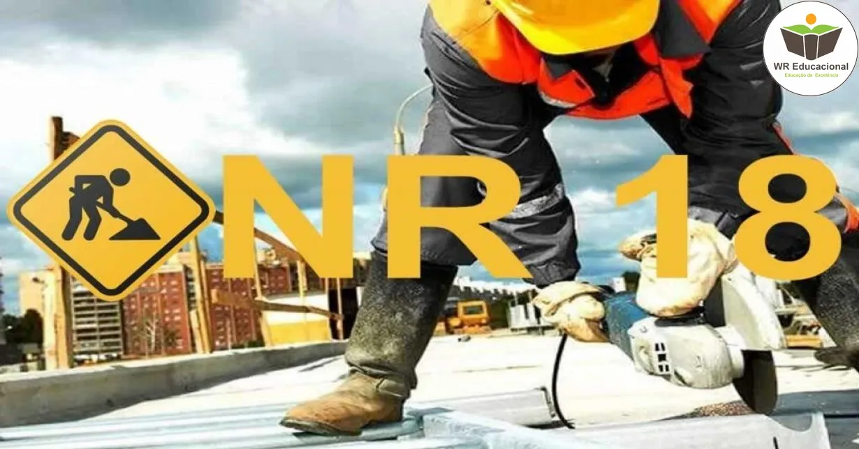 Curso de NR 18 - Condições e Meio Ambiente de Trabalho na Indústria da Construção
