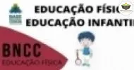 Curso de Educação Física na Educação Infantil de acordo com a BNCC