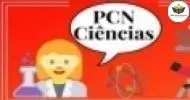 Curso de Ensino de Ciências no Ensino Fundamental o PCN de Ciências Naturais